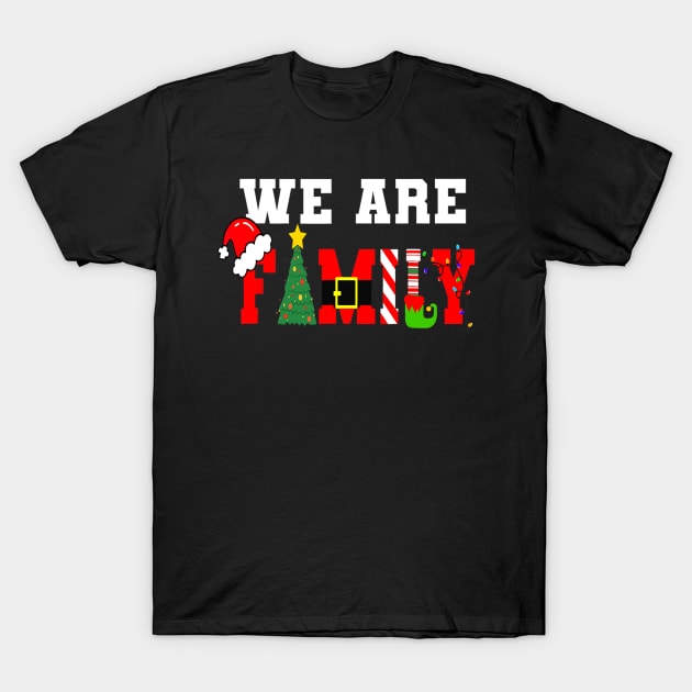 We Are Family Christmas Pajamas Funny Matching Xmas 2023 T-Shirt by nadenescarpellos